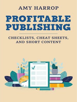 cover image of Checklists, Cheat Sheets, and Short Content: Profitable Publishing, #1